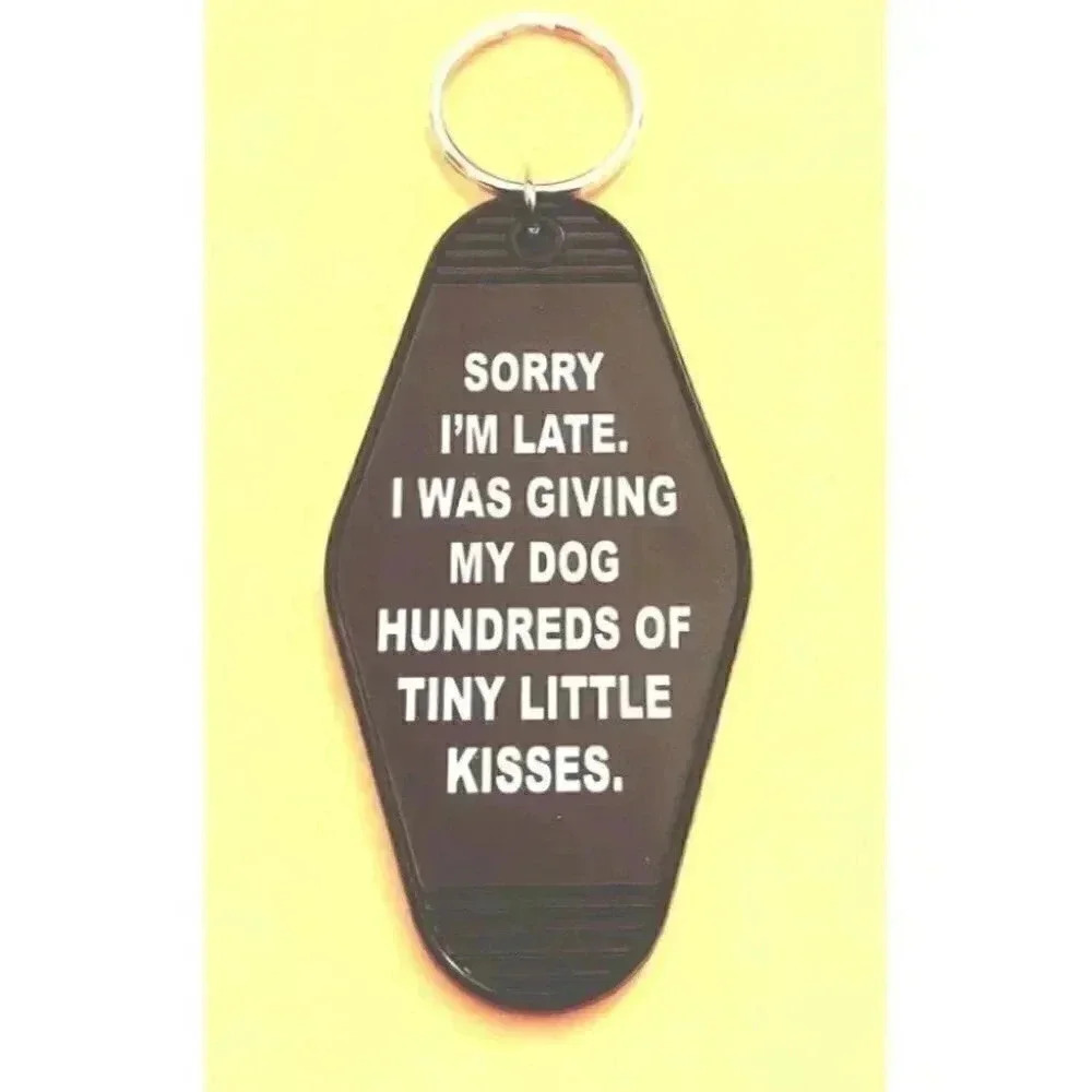 Sorry I'm Late.... Keychain